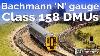 Bachmann Graham Farish Class 158 N Gauge Review