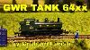 Graham Farish Gwr Tank 64xx